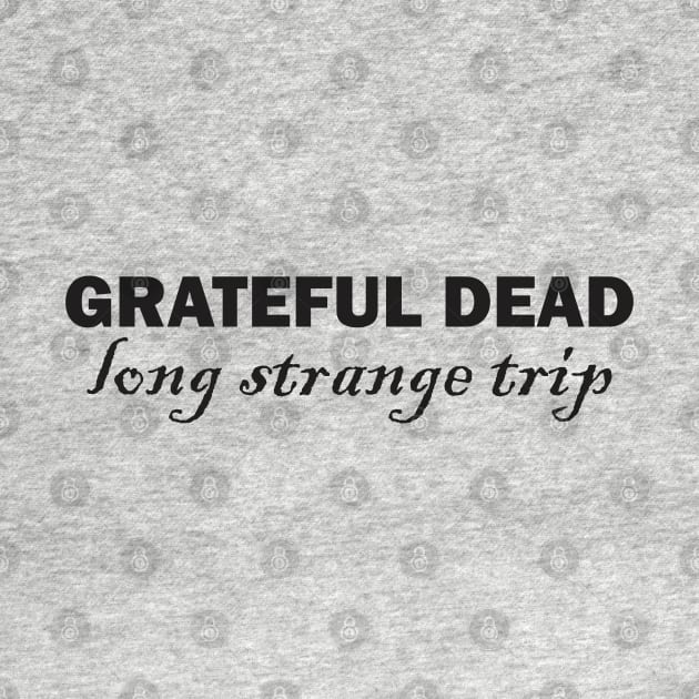 Grateful Dead: Long Strange Trip by Qasim